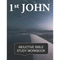 1st John Inductive Bible Study Workbook: Full text of 1st John with inductive bible study questions - Paperback