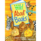 Wild about Books - Hardcover