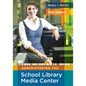 Administering the School Library Media Center - Paperback