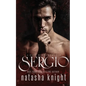 Sergio: a Dark Mafia Romance - Paperback