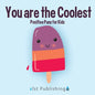 You are the Coolest - Paperback