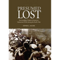 Presumed Lost: The Incredible Ordeal of America's Submarine POWs During the Pacific War - Paperback