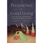 Persistence of Good Living: A'Uwe Life Cycles and Well-Being in the Central Brazilian Cerrados - Hardcover