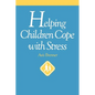 Helping Children Cope with Stress - Paperback