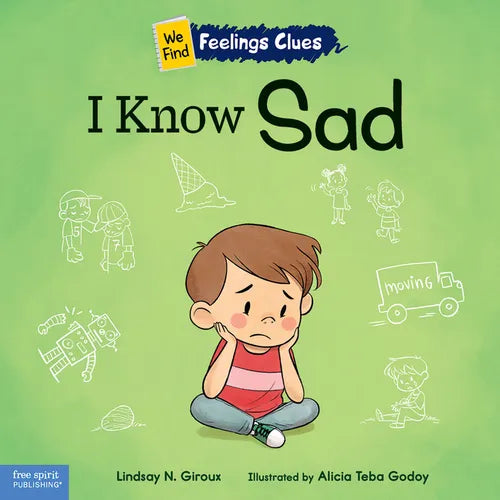 I Know Sad: A Book about Feeling Sad, Lonely, and Disappointed - Paperback