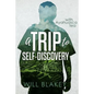 A Trip to Self-Discovery: With Ayahuasca Tea - Paperback