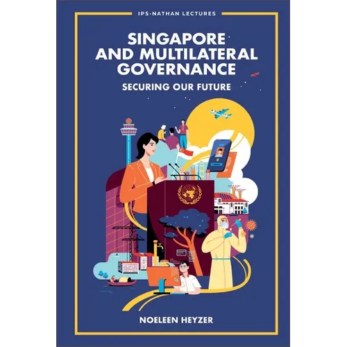 Singapore and Multilateral Governance - Paperback