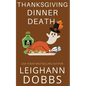 Thanksgiving Dinner Death - Paperback