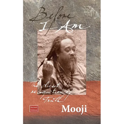 Before I Am, Second Edition: The direct recognition of Truth - Paperback