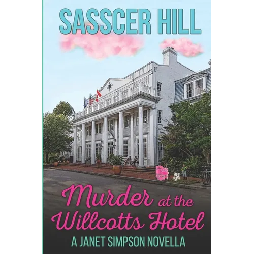 Murder at the Willcotts Hotel: A Janet Simpson Novella - Paperback