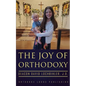 The Joy of Orthodoxy - Paperback