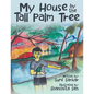 My House by the Tall Palm Tree - Paperback