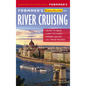 Frommer's Easyguide to River Cruising - Paperback