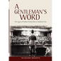 A Gentleman's Word: The Legacy of Subhas Chandra Bose in Southeast Asia - Paperback