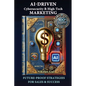 AI-Driven Cybersecurity and High-Tech Marketing: Future-Proof Strategies for Sales, Success, and AI-Powered Growth - Paperback