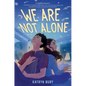 We Are Not Alone - Hardcover