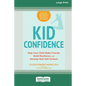 Kid Confidence: Help Your Child Make Friends, Build Resilience, and Develop Real Self-Esteem (16pt Large Print Edition) - Paperback