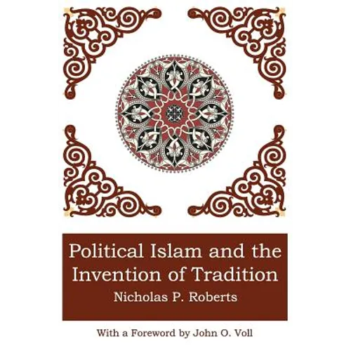 Political Islam and the Invention of Tradition - Paperback