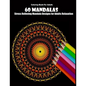 Coloring Book For Adults: 60 Mandalas: Stress Relieving Mandala Designs for Adults Relaxation - Paperback