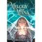 Melody of Mana: A Progression Fantasy - Paperback