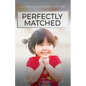 Perfectly Matched - Paperback