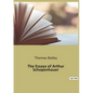 The Essays of Arthur Schopenhauer - Paperback