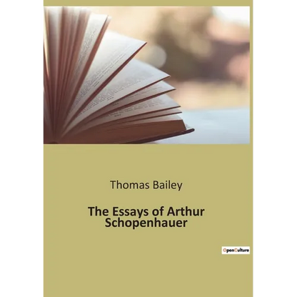 The Essays of Arthur Schopenhauer - Paperback