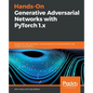 Hands-On Generative Adversarial Networks with PyTorch 1.x - Paperback