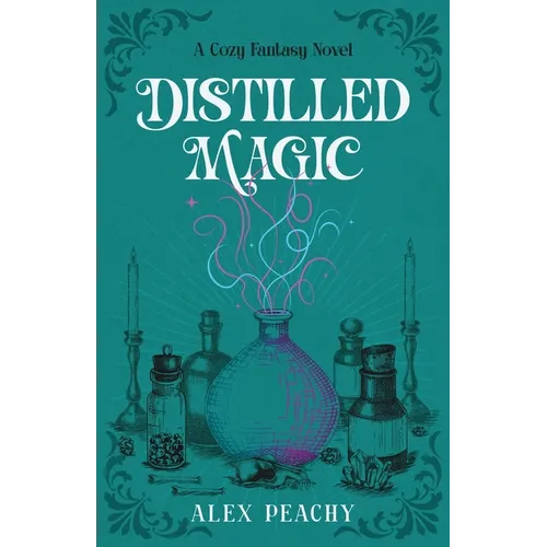 Distilled Magic: A Cozy Fantasy Novel - Paperback