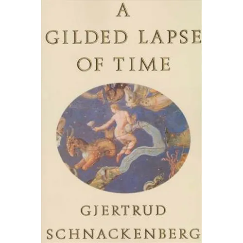 A Gilded Lapse of Time: Poems - Paperback