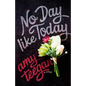 No Day Like Today - Paperback