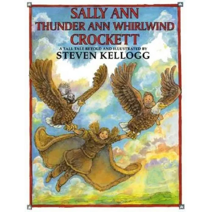 Sally Ann Thunder Ann Whirlwind Crockett - Hardcover