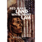 Red Man's Land White Man's Law: Past and Present Status of the American Indian - Paperback