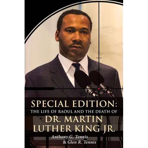 Special Edition: The Life of Raoul: and the Death Of Dr. Martin Luther King Jr. - Paperback