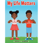 My Life Matters - Hardcover