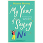 My Year of Saying No - Paperback