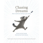 Chasing Dreams: How to Add More Daring to Your Doing - Hardcover