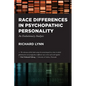 Race Differences in Psychopathic Personality: An Evolutionary Analysis - Paperback
