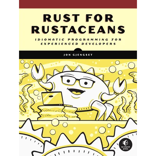 Rust for Rustaceans: Idiomatic Programming for Experienced Developers - Paperback