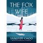 The Fox Wife - Library Binding