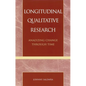 Longitudinal Qualitative Research: Analyzing Change Through Time - Paperback