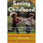 Saving Childhood: Protecting Our Children from the National Assault on Innocence - Paperback