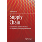 Supply Chain: Fundamentals and Best Practices to Compete by Leveraging the Network - Paperback