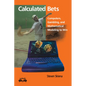 Calculated Bets - Hardcover