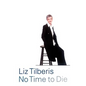No Time to Die - Hardcover