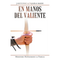 En Manos Del Valiente: Ministerio Restaurando La Familia - Paperback
