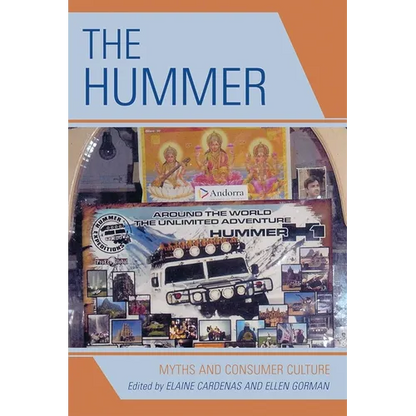 The Hummer: Myths and Consumer Culture - Paperback