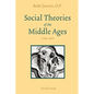 Social Theories of the Middle Ages (1200-1500) - Paperback