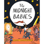 The Midnight Babies - Hardcover