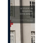 A Study in Hospital Efficiency: As Demonstrated by the Case Report of the First Five Years of a Private Hospital - Hardcover